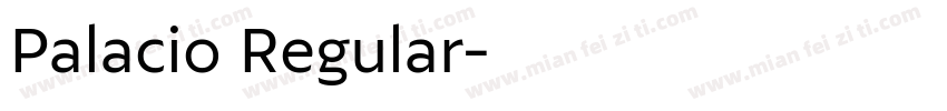 Palacio Regular字体转换